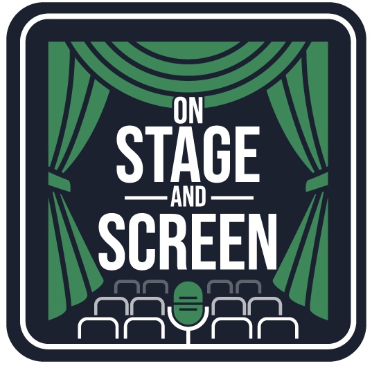 On Stage and Screen